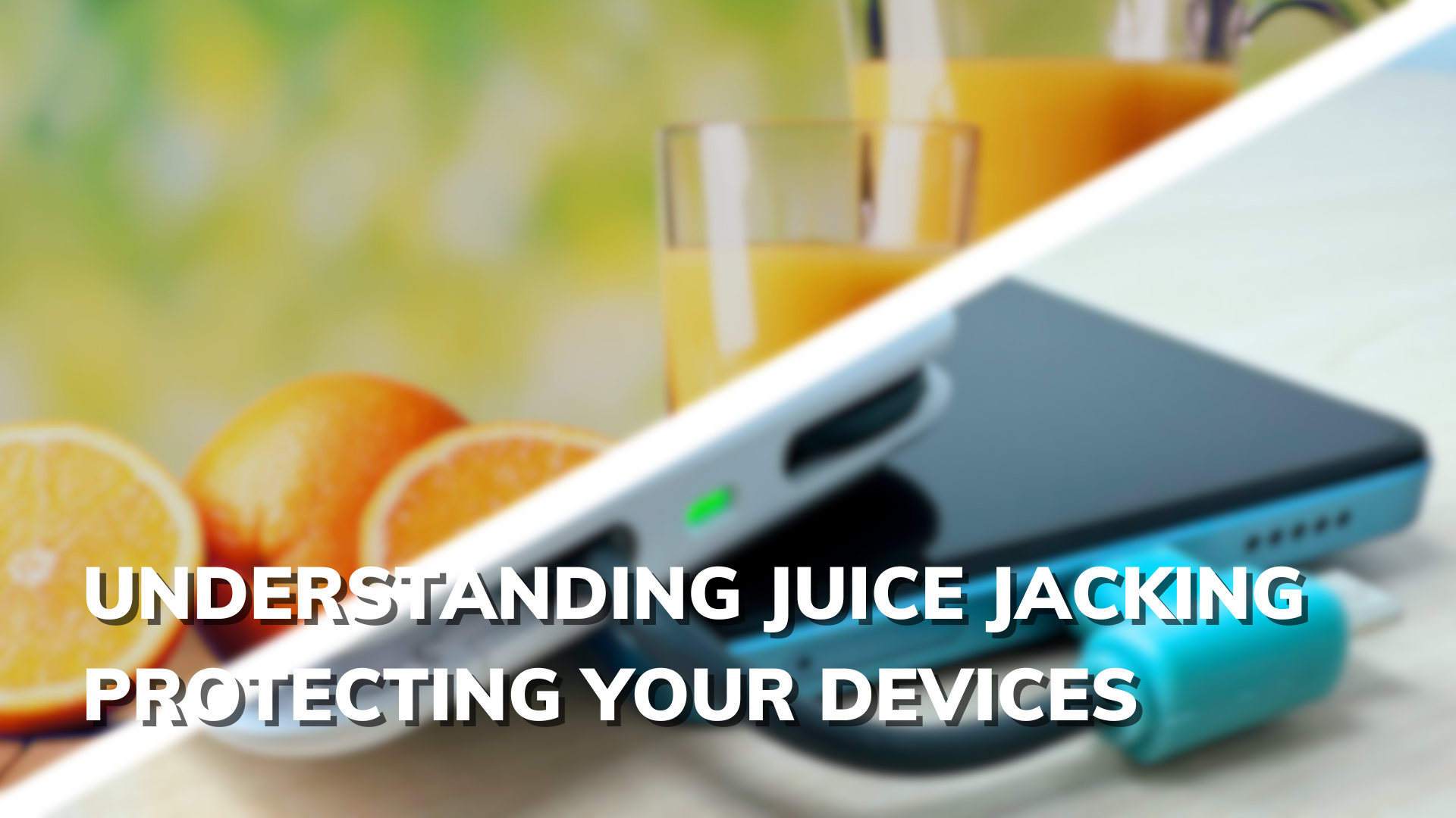 Understanding Juice Jacking: Protecting Your Devices